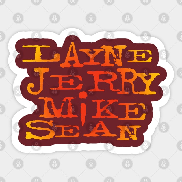 Layne Jerry Mike Sean Sticker by PopSmarts